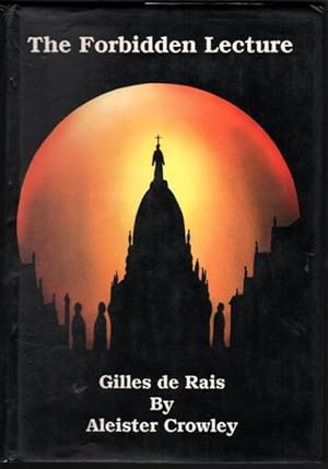 The Forbidden Lecture. Gilles de Rais.