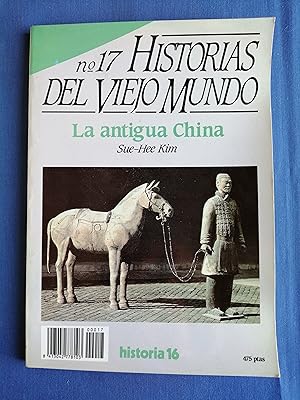 Historias del Viejo Mundo. 17 : La antigua China