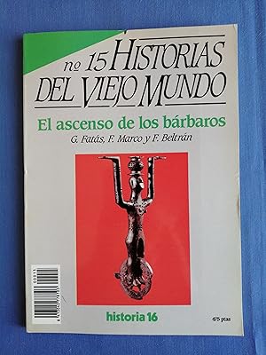 Seller image for Historias del Viejo Mundo. 15 : El ascenso de los brbaros for sale by Perolibros S.L.