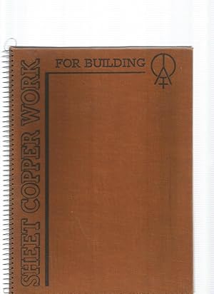 Imagen del vendedor de SHEET COPPER-WORK FOR BUILDING A Practical Handbook a la venta por Amnesty Bookshop, Malvern