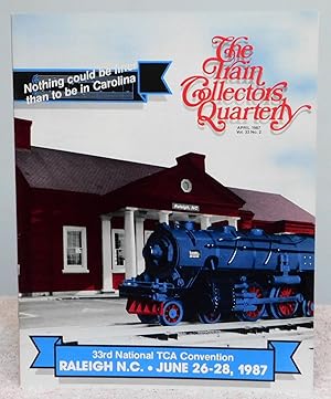 Imagen del vendedor de The Train Collectors Quarterly April 1987 Vol. 33 No.2 - Magazine a la venta por Argyl Houser, Bookseller