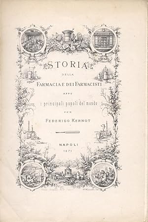 Image du vendeur pour STORIA DELLA FARMACIA E DEI FARMACISTI APPO I PRINCIPALI POPOLI DEL MONDO. mis en vente par studio bibliografico pera s.a.s.