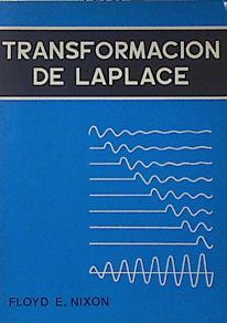 Seller image for Transformacin de Laplace Fundamentos Aplicaciones Tablas y Ejemplos for sale by Almacen de los Libros Olvidados