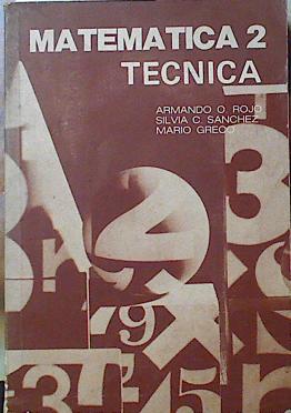 Seller image for Matematica 2 Tcnica for sale by Almacen de los Libros Olvidados
