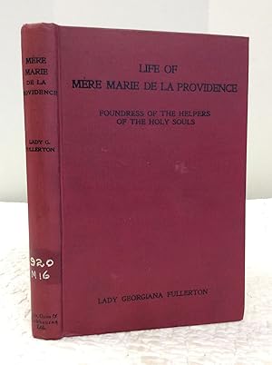 Seller image for LIFE OF MERE MARIE DE LA PROVIDENCE: Foundress of the Helpers of the Holy Souls for sale by Kubik Fine Books Ltd., ABAA