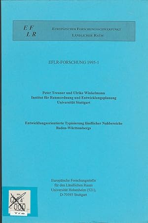 Seller image for Entwicklungsorientierte Typisierung lndlicher Nahbereiche Baden-Wrttembergs. EFLR-Forschung 1995-1 for sale by Andreas Schller