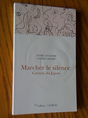 Imagen del vendedor de Marcher le silence - Carnets du Japon a la venta por Livresse