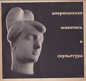 Image du vendeur pour AMERIKANSKAI ZHIVOPIS I SKUL'PTURA [American Painting and Sculpture toured by the Archives of American Art to Moscow July 25-September 5, 1959.] [TITLED IN CYRILLIC]. mis en vente par Blue Mountain Books & Manuscripts, Ltd.