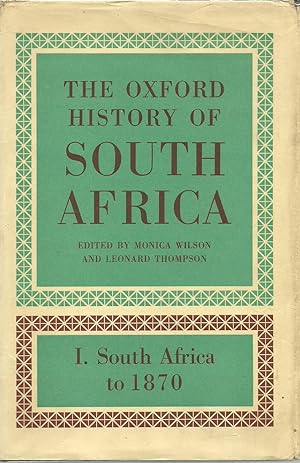 The Oxford History of South Africa Volume I South Africa to 1870