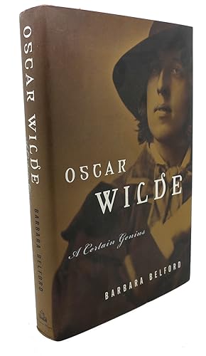 Seller image for OSCAR WILDE : A Certain Genius for sale by Rare Book Cellar