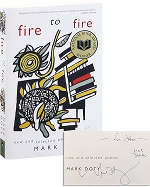 Seller image for Fire to Fire: New and Selected Poems [Signed] for sale by Lorne Bair Rare Books, ABAA