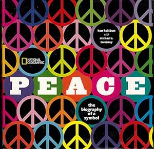 Peace: The Biography of a Symbol