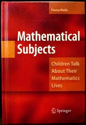 Seller image for Mathematical Subjects - Children Talk About Their Mathematical Lives for sale by Arty Bees Books