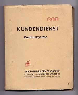 RFT [R.F.T.] Kundendienst - Rundfunkgeräte [herausgegeben von] VEB Stern-Radio Stassfurt.