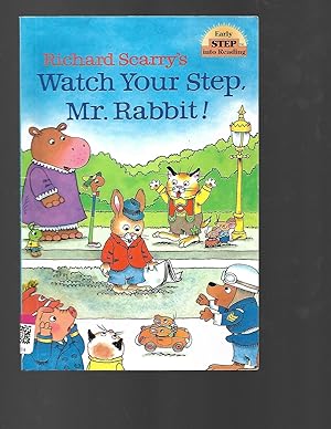 Seller image for Richard Scarry's Watch Your Step, Mr. Rabbit! (Step-Into-Reading, Step 1) for sale by TuosistBook