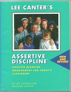 Imagen del vendedor de Lee Canter's Assertive Discipline: Postivie Behavior Management For Today's Classroom a la venta por Sabra Books