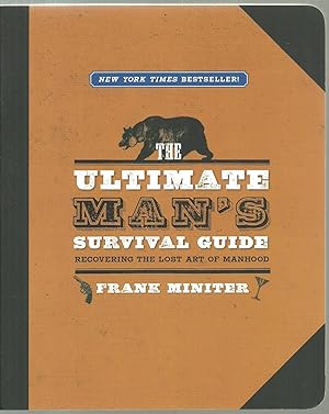 Seller image for The Ultimate Man's Survival Guide: Recovering The Lost Art of Manhood for sale by Sabra Books