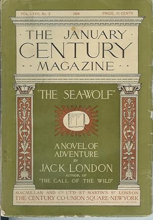 THE SEA WOLF. (The beginning chapters in the January, 1904 issue of the Century Magazine serial p...