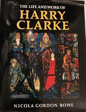 Image du vendeur pour The Life and Work of Harry Clarke mis en vente par Burns' Bizarre, IOBA