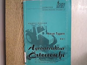 Bild des Verkufers fr Neue Typen der Agrarstruktur sterreichs : automatische Gemeindeklassifikation mit Clusteranalyse und GIS. Innsbrucker geographische Studien ; Bd. 27. zum Verkauf von Antiquariat Bookfarm