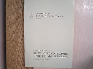 Bild des Verkufers fr Bildungsgeographie und Raumgliederung : das Beispiel Tirol. Innsbrucker geographische Studien ; Bd. 10. zum Verkauf von Antiquariat Bookfarm