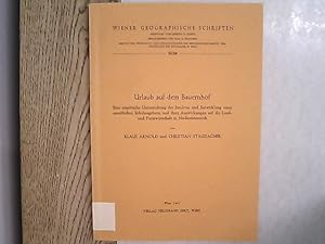 Imagen del vendedor de Urlaub auf dem Bauernhof : eine empirische Untersuchung der Struktur und Entwicklung einer spezifischen Erholungsform und ihrer Auswirkungen auf die Land- und Forstwirtschaft in Niedersterreich. Wiener geographische Schriften ; Bd. 55/56. a la venta por Antiquariat Bookfarm