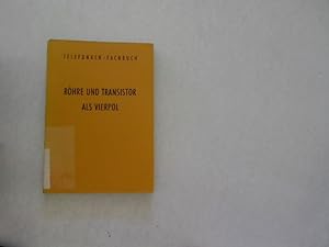 Image du vendeur pour Rhre und Transistor als Vierpol. Telefuken-Fachbuch. mis en vente par Antiquariat Bookfarm