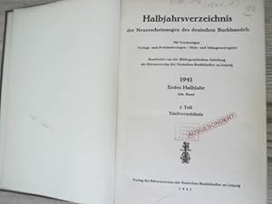 Bild des Verkufers fr Halbjahrsverzeichnis der Neuerscheinungen des deutschen Buchhandels. Mit Voranzeigen, Verlags- und Preisnderungen / Stich- und Schlagwortregister, 1941, Erstes Halbjahr, 286. Band. zum Verkauf von Antiquariat Bookfarm