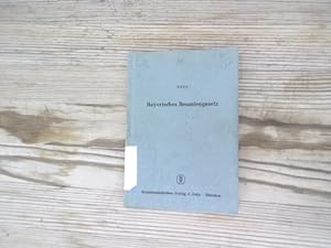 Bild des Verkufers fr Bayerisches Beamtengesetz vom 28. Oktober 1946 (GVBl. S. 349) unter Bercksichtigung des Gesetzes zur nderung des Bayerischen Beamtengesetzes und ber versorgungsrechtliche Manahmen vom 17. Dezember 1954 (GVBl. S. 325). zum Verkauf von Antiquariat Bookfarm