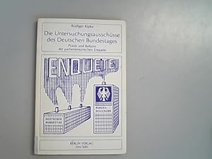 Seller image for Die Untersuchungsausschsse des Deutschen Bundestages: Praxis und Reform der parlamentarischen Enquete. for sale by Antiquariat Bookfarm