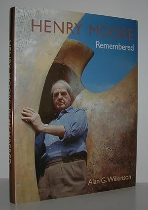 Seller image for HENRY MOORE REMEMBERED The Collection At the Art Gallery of Ontario in Toronto for sale by Evolving Lens Bookseller