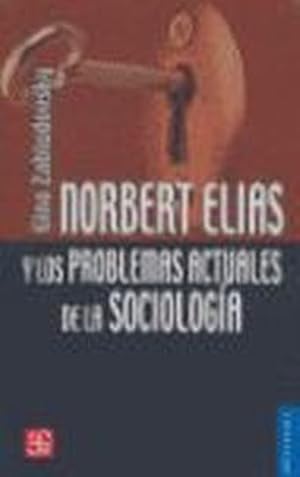 Seller image for Norbert Elias y los problemas actuales de la sociologa for sale by Imosver