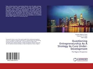 Bild des Verkufers fr Questioning Entrepreneurship As A Strategy to Cure Under-Development : The Nigeria Perspective zum Verkauf von AHA-BUCH GmbH