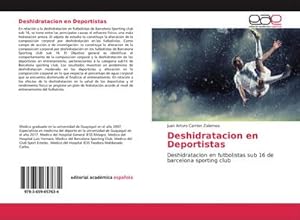 Bild des Verkufers fr Deshidratacion en Deportistas : Deshidratacion en futbolistas sub 16 de barcelona sporting club zum Verkauf von AHA-BUCH GmbH