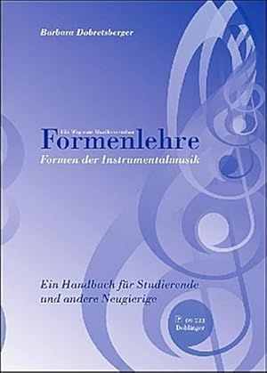 Bild des Verkufers fr Formenlehre : Formen der Instrumentalmusik - Ein Handbuch fr Studierende und andere Neugierige zum Verkauf von AHA-BUCH GmbH