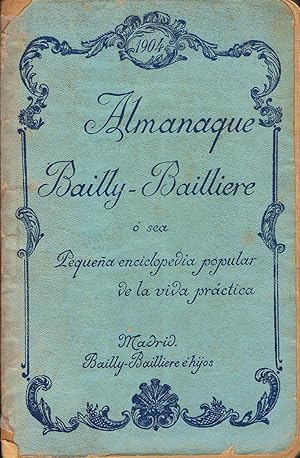 Immagine del venditore per ALMANAQUE BAILLY ? BAILLIERE. Pequea Eciclopedia Popular de la vida prctica. Ao 1904 venduto da Librera Torren de Rueda