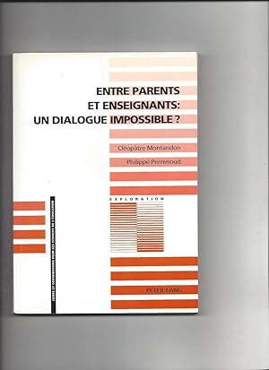 Entre parents et enseignants un dialogue impossible