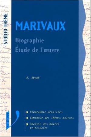 Marivaux : Biographie étude de l'oeuvre