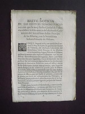 BREVE NOTICIA DE LS FESTIVAS DEMONSTRACIONES CON QUE . CIUDAD DE VALENCIA . CASAMIENTO . PRINCIPE...