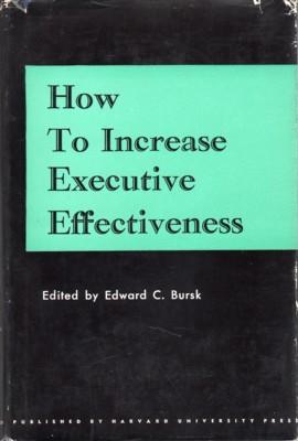 Seller image for How to Increase Executive Effectiveness for sale by Reflection Publications