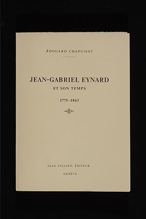 Jean-Gabriel Eynard et son temps 1775-1863