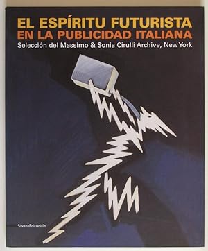 Seller image for El Espiritu Futurista en la Publicidad Italiana for sale by Design Books
