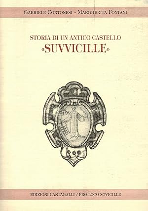 Bild des Verkufers fr Storia di un antico castello "Suvvicille" zum Verkauf von Paderbuch e.Kfm. Inh. Ralf R. Eichmann