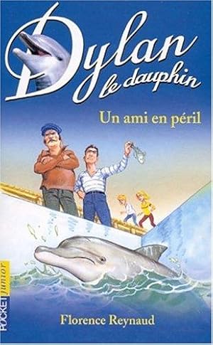 Seller image for Dylan le dauphin tome 3 : Un ami en pril for sale by crealivres