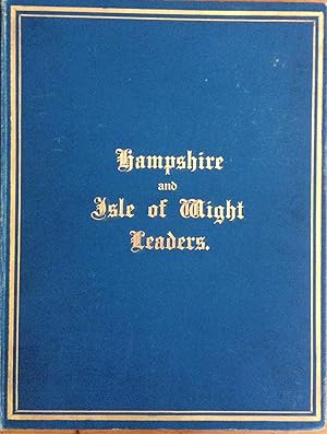 Immagine del venditore per Hampshire and Isle of Wight Leaders: Social And Political venduto da Juniper Books