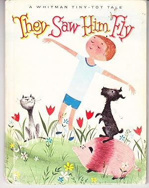 Seller image for They Saw Him Fly for sale by John Thompson