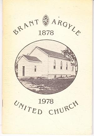 Image du vendeur pour The Brant-Argyle United Church Story: One Hundred Years in Review mis en vente par John Thompson