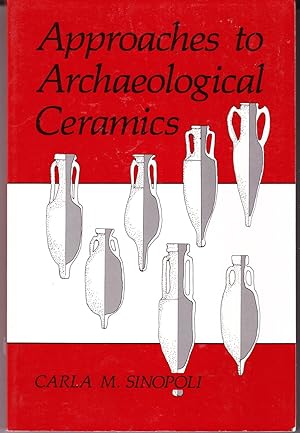 Seller image for Approaches to Archaeological Ceramics for sale by John Thompson