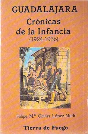 Imagen del vendedor de Guadalajara. Crnicas de la Infancia (1924-1936) a la venta por SOSTIENE PEREIRA