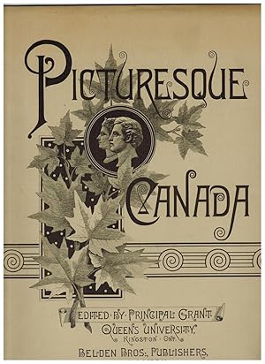 PICTURESQUE CANADA. PART 3: QUEBEC: PICTURESQUE AND DESCRIPTIVE (Conclusion) and FRENCH CANADIAN ...